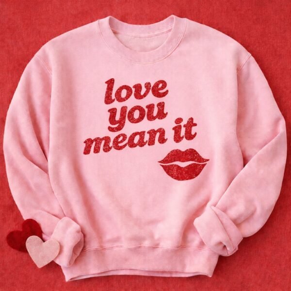 Love You Mean It V-Day