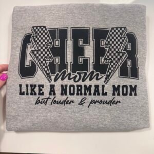 Cheer Mom but Louder and Prouder