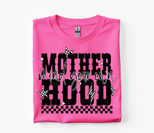 Mind Your Own Motherhood