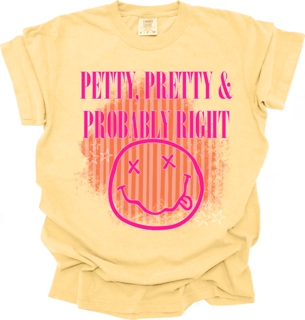 Pretty, Petty and Probably Right