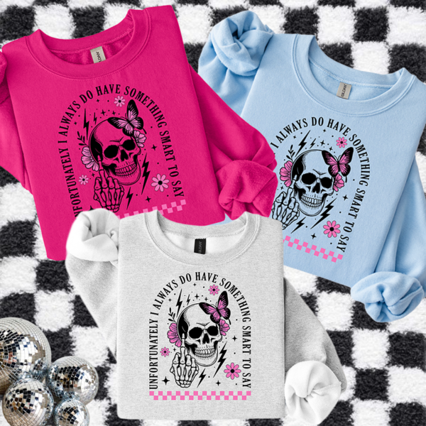 Unfortunately I Do Always Have Something Smart to Say