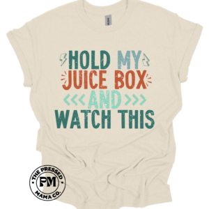 Hold My Juice Box and Watch This (youth)