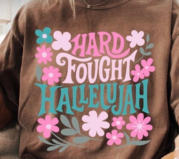 Hard Fought Hallelujah