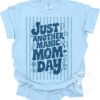 Just Another Manic Mom-Day