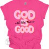 God Is Good All The Time