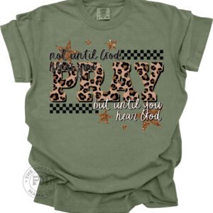 Not Until God Hears You Pray but Until You Hear God