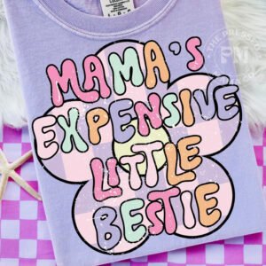 Mamas Expensive Little Bestie (Youth)