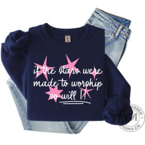 If The Stars Were Made To Worship So Will I