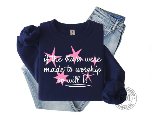 If The Stars Were Made To Worship So Will I