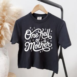 One Hell of A Mother