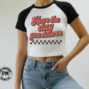 Retro Have the Day You Deserve