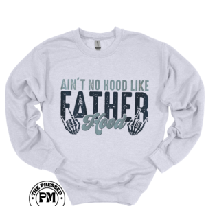 Ain't No Hood Like Fatherhood