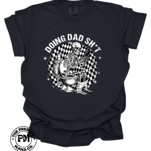 Doing Dad Sh*t