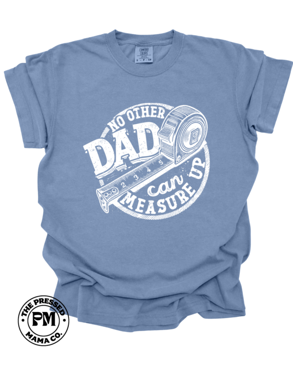 No Other Dad Can Measure Up