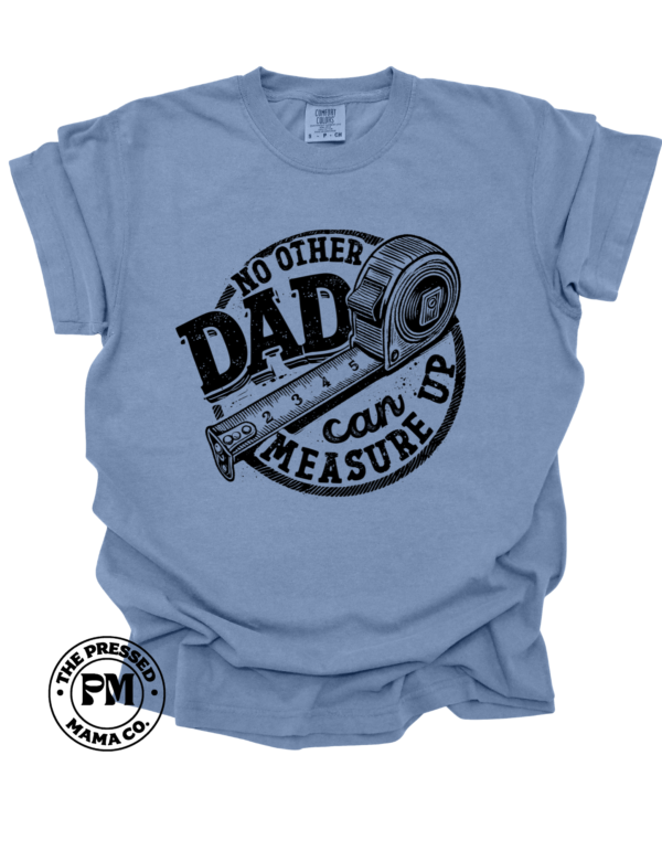 No Other Dad Can Measure Up