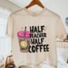 Tshirt Mockups-13 Half Teacher Half Coffee
